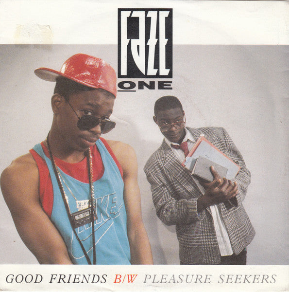 Faze One : Good Friends B/W Pleasure Seekers (7", Single)