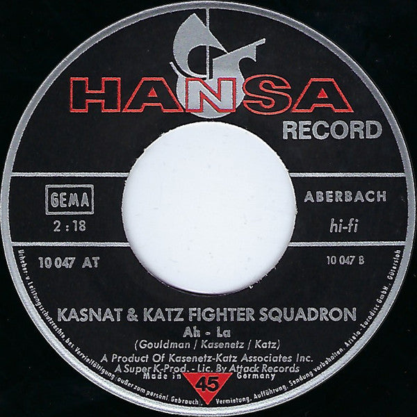 Kasnat & Katz Fighter Squadron : When He Comes (7", Single, Mono)