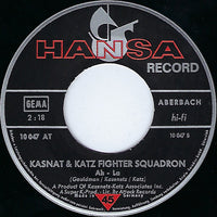 Kasnat & Katz Fighter Squadron : When He Comes (7", Single, Mono)