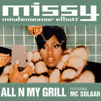 Missy Misdemeanor Elliott* Featuring MC Solaar : All N My Grill (12")