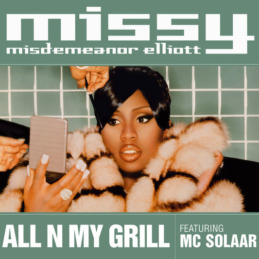 Missy Misdemeanor Elliott* Featuring MC Solaar : All N My Grill (12")