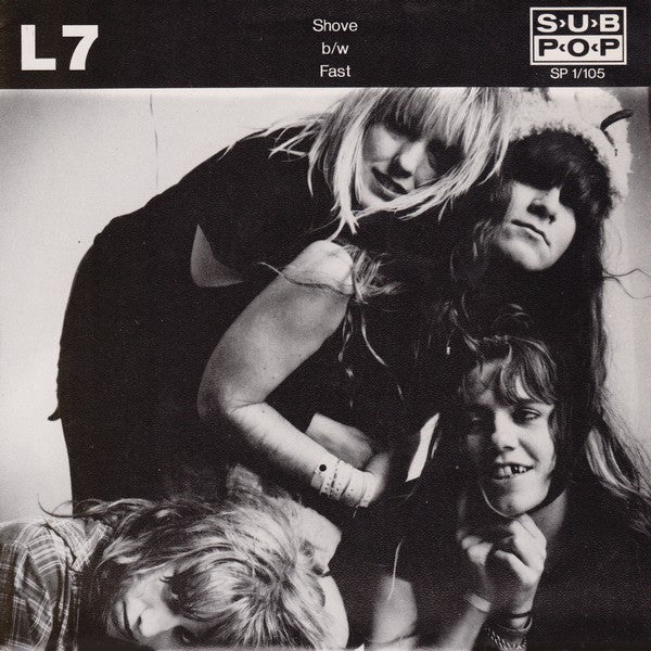 L7 : Shove b/w Fast (7")