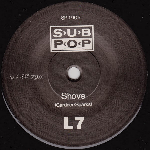 L7 : Shove b/w Fast (7")