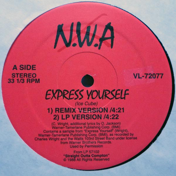 N.W.A* : Express Yourself / Straight Outta Compton (12", RE, Unofficial)