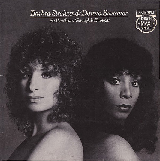 Barbra Streisand / Donna Summer : No More Tears (Enough Is Enough) (12", Maxi)