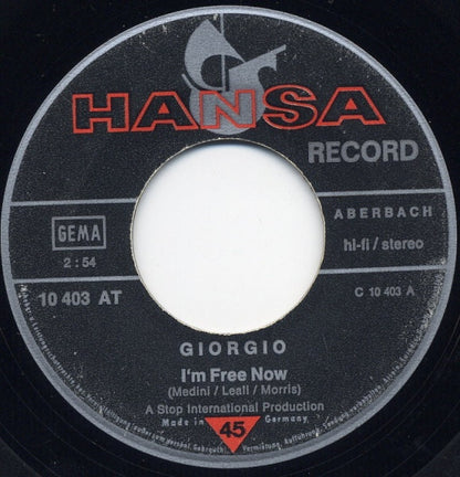 Giorgio* : I'm Free Now / Son Of My Father (7", Single)