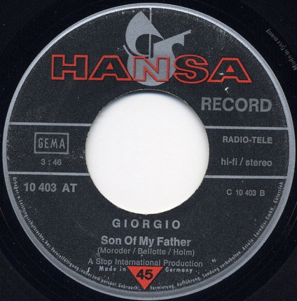 Giorgio* : I'm Free Now / Son Of My Father (7", Single)