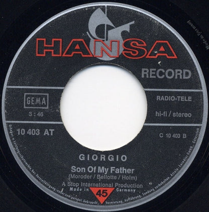 Giorgio* : I'm Free Now / Son Of My Father (7", Single)