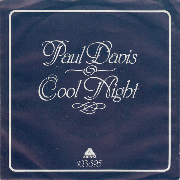 Paul Davis (3) : Cool Night (7", Single)