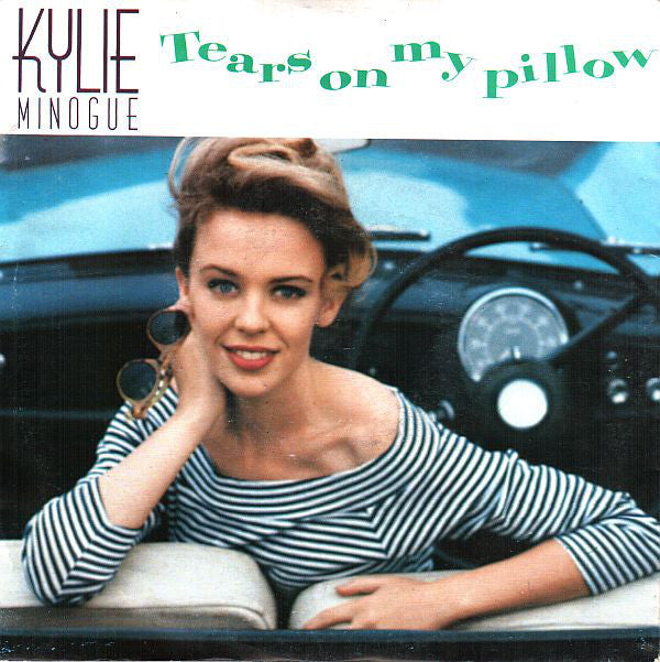 Kylie Minogue : Tears On My Pillow (7", Single)