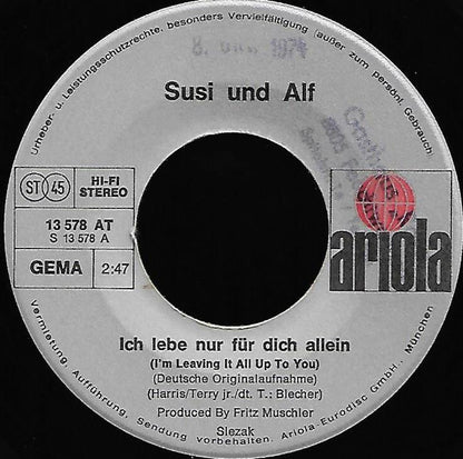 Susi Und Alf* : Ich Lebe Nur Für Dich Allein / Nun Sind Wir Beide Ein Paar (7", Single)