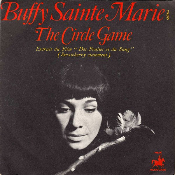 Buffy Sainte-Marie : The Circle Game (Extrait Du Film « Des Fraises Et Du Sang ») (7", Single)