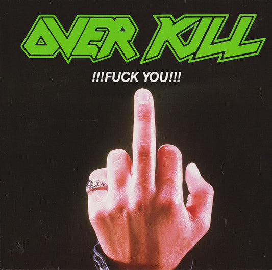 Overkill : !!!Fuck You!!! (12", EP)