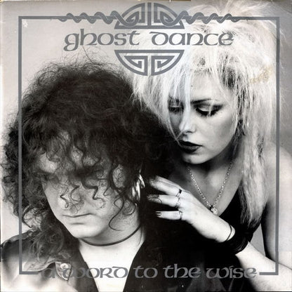 Ghost Dance : A Word To The Wise (12", Single)