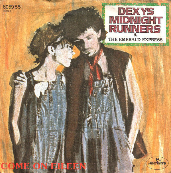 Dexys Midnight Runners & The Emerald Express : Come On Eileen (7", Single, Blu)