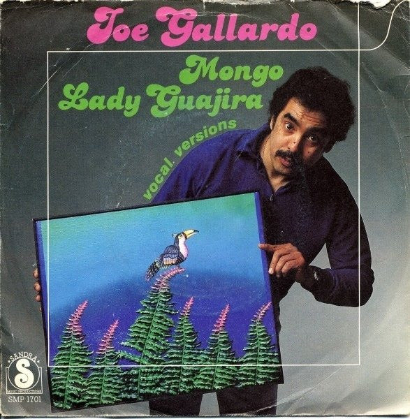 Joe Gallardo : Mongo / Lady Guajira  (7", Single)