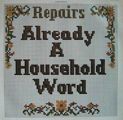 Repairs : Already A Household Word (LP, Album, Gat)