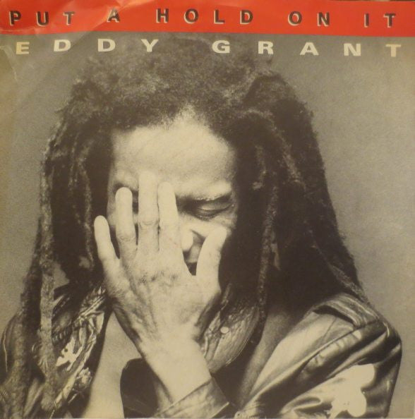 Eddy Grant : Put A Hold On It (7", Single)