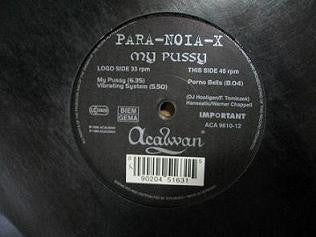 Para-Noia-X* : My Pussy (12")