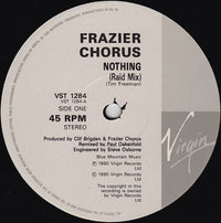 Frazier Chorus : Nothing (Paul Oakenfold Mixes) (12")