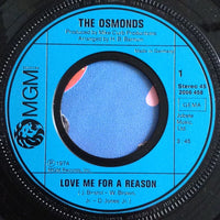 The Osmonds : Love Me For A Reason (7", Single)