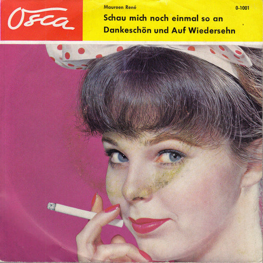 Maureen René : Schau Mich Noch Einmal So An / Dankeschön Und Auf Wiedersehn (7", Mono)