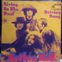 Jethro Tull : Living In The Past / Driving Song (7", Single, Mono)
