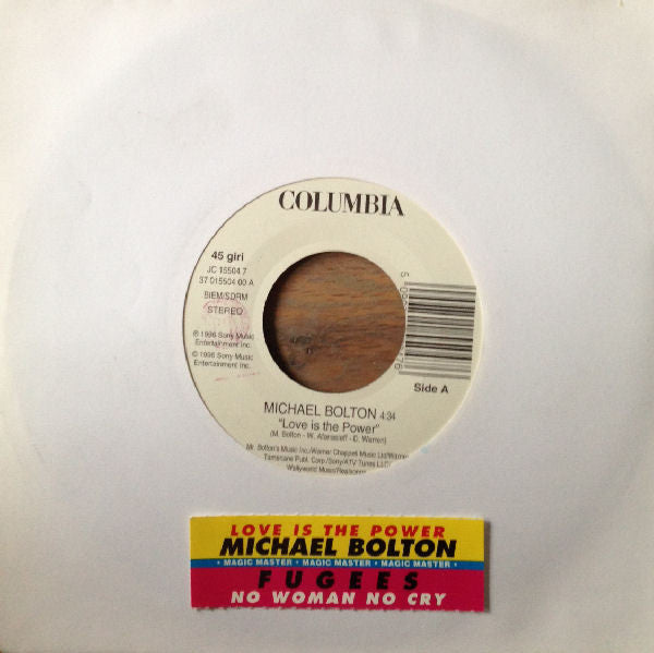 Michael Bolton / Fugees : Love Is The Power / No Woman No Cry (7", Jukebox)