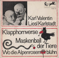 Karl Valentin & Liesl Karlstadt : Klapphornverse / Maskenball Der Tiere / Wo Die Alpenrosen Blühn (7")