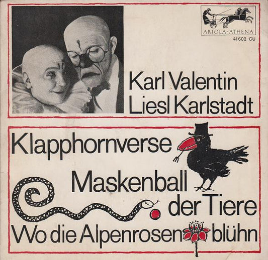 Karl Valentin & Liesl Karlstadt : Klapphornverse / Maskenball Der Tiere / Wo Die Alpenrosen Blühn (7")