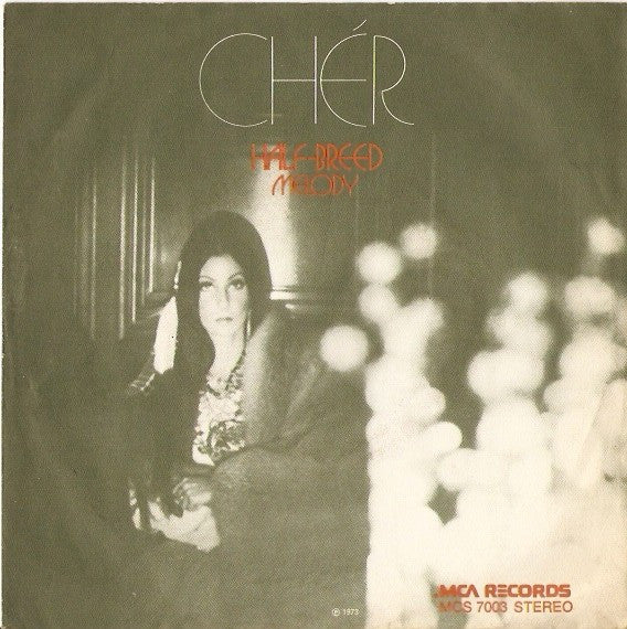 Cher : Half-Breed (7", Single)