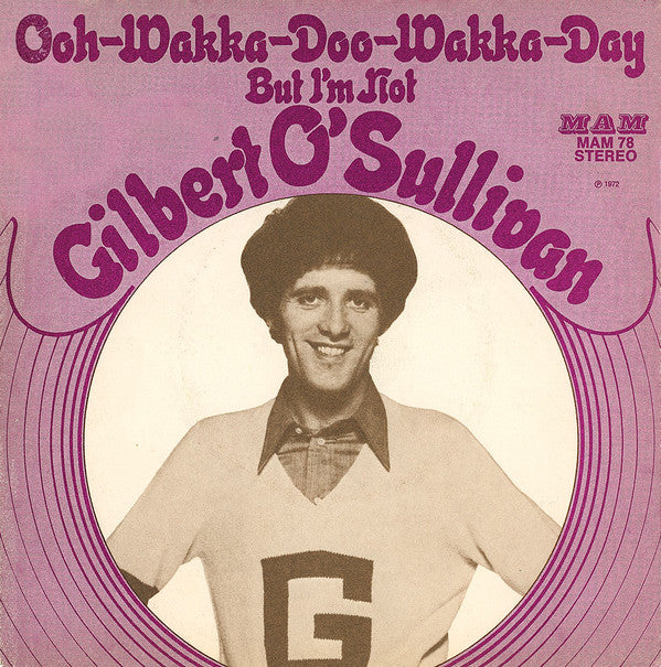 Gilbert O'Sullivan : Ooh-Wakka-Doo-Wakka-Day  (7", Single)