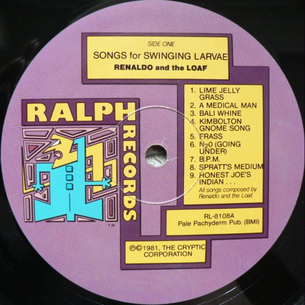 Renaldo & The Loaf : Songs For Swinging Larvae (LP, Album)