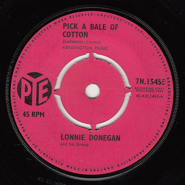 Lonnie Donegan And His Group* : Pick A Bale Of Cotton (7", Single)