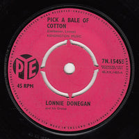 Lonnie Donegan And His Group* : Pick A Bale Of Cotton (7", Single)