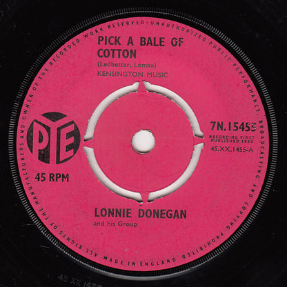 Lonnie Donegan And His Group* : Pick A Bale Of Cotton (7", Single)