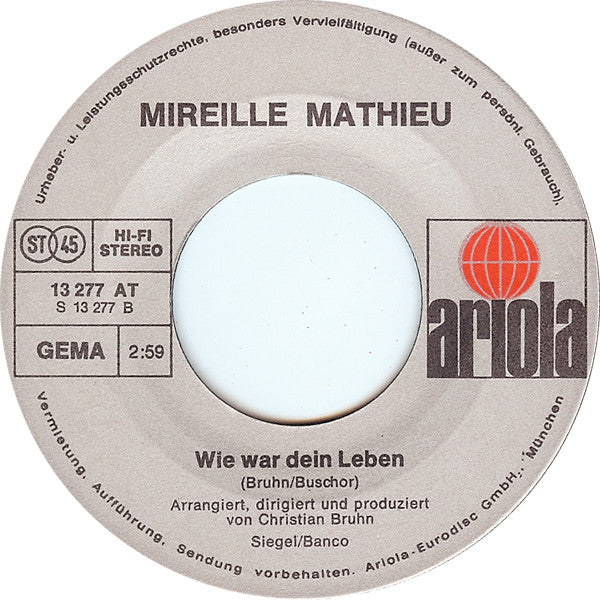 Mireille Mathieu : Wenn Es Die Liebe Will / Wie War Dein Leben (7", Single, Pap)