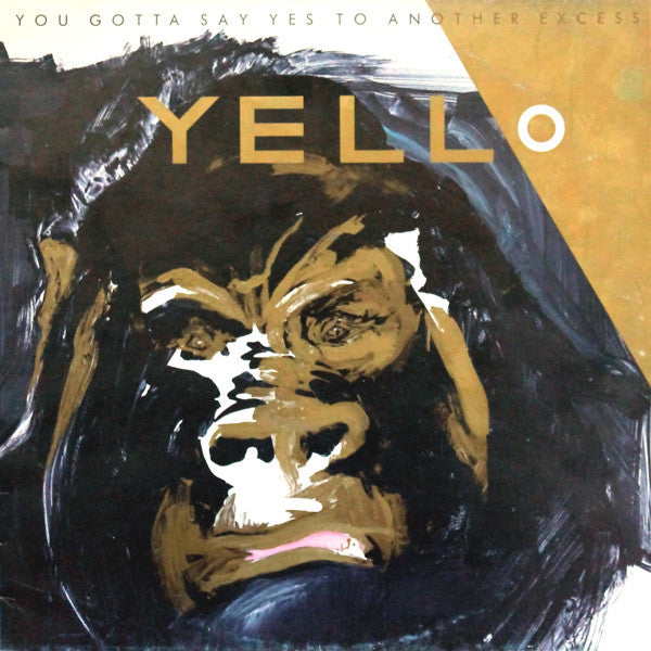 Yello : You Gotta Say Yes To Another Excess (LP, Album)
