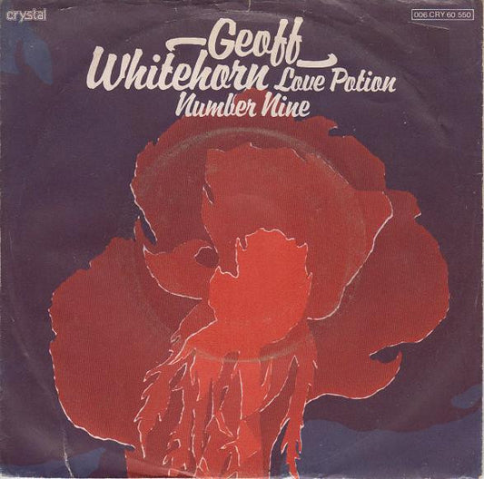 Geoff Whitehorn : Love Potion Number Nine (7")