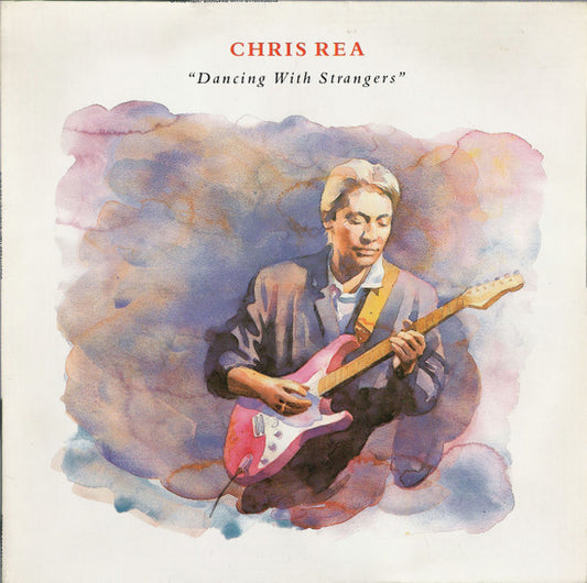 Chris Rea : Dancing With Strangers (LP, Album)