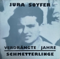 Jura Soyfer / Schmetterlinge : Verdrängte Jahre (LP, Album)