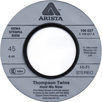 Thompson Twins : Hold Me Now (7", Single)