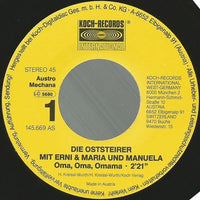 Die Oststeirer Mit Erni & Maria Und Manuela* : Oma, Oma, Omama / Das Jagerische Leben (7", Single)