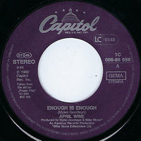 April Wine : Enough Is Enough (7", Single)