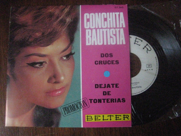 Conchita Bautista : Dos Cruces / Dejate De Tonterias (7", Promo)