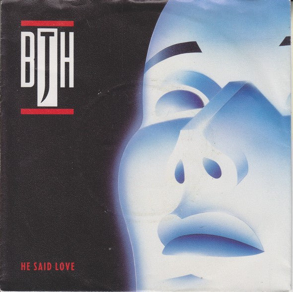 BJH* : He Said Love (7", Single)