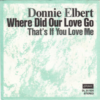 Donnie Elbert : Where Did Our Love Go (7", Single)