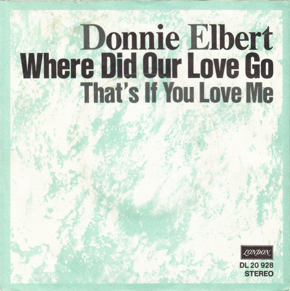 Donnie Elbert : Where Did Our Love Go (7", Single)