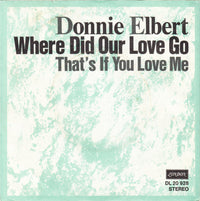 Donnie Elbert : Where Did Our Love Go (7", Single)