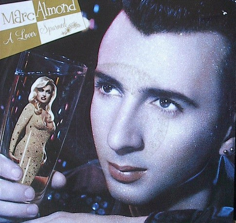 Marc Almond : A Lover Spurned (7", Single)
